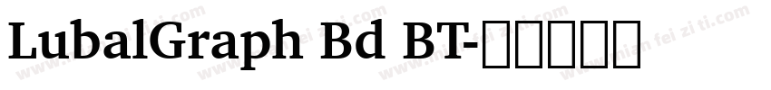 LubalGraph Bd BT字体转换
